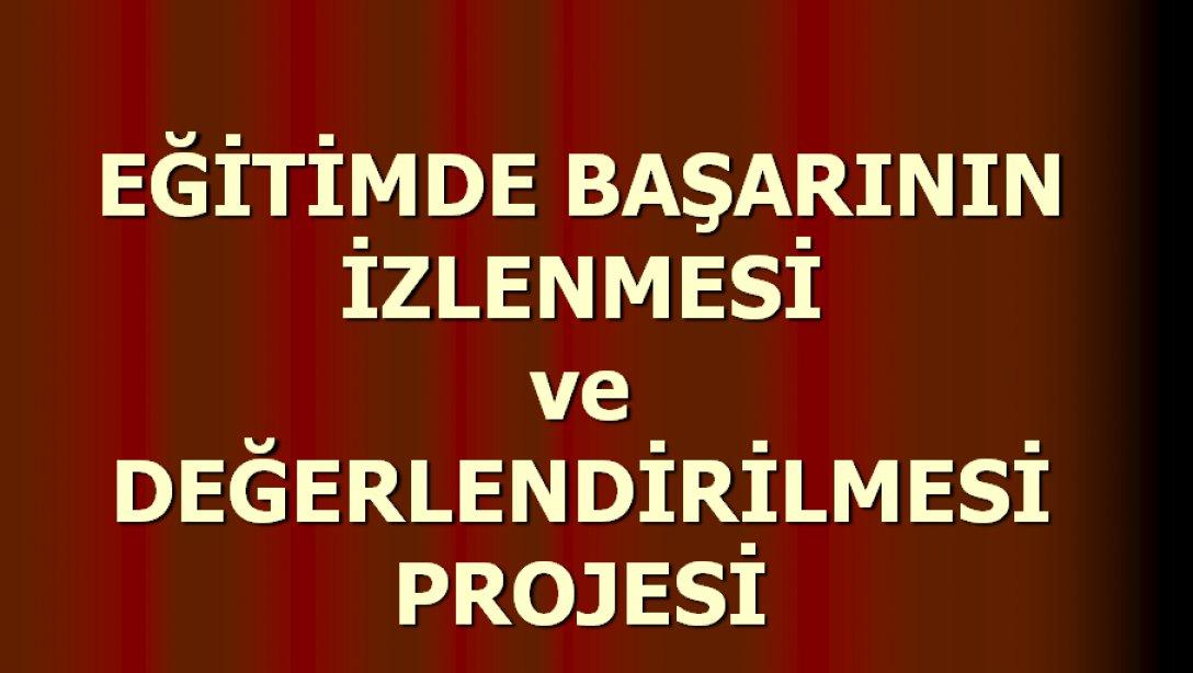 EĞİTİMDE BAŞARININ İZLENMESİ VE DEĞERLENDİRİLMESİ PROJESİ